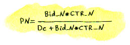   Bid_i  CTR_i   Dc     ,       